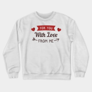 Happy Valentine's day love cute romance couple gift Crewneck Sweatshirt